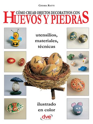 cover image of Cómo crear objetos decorativos con huevos y piedras
